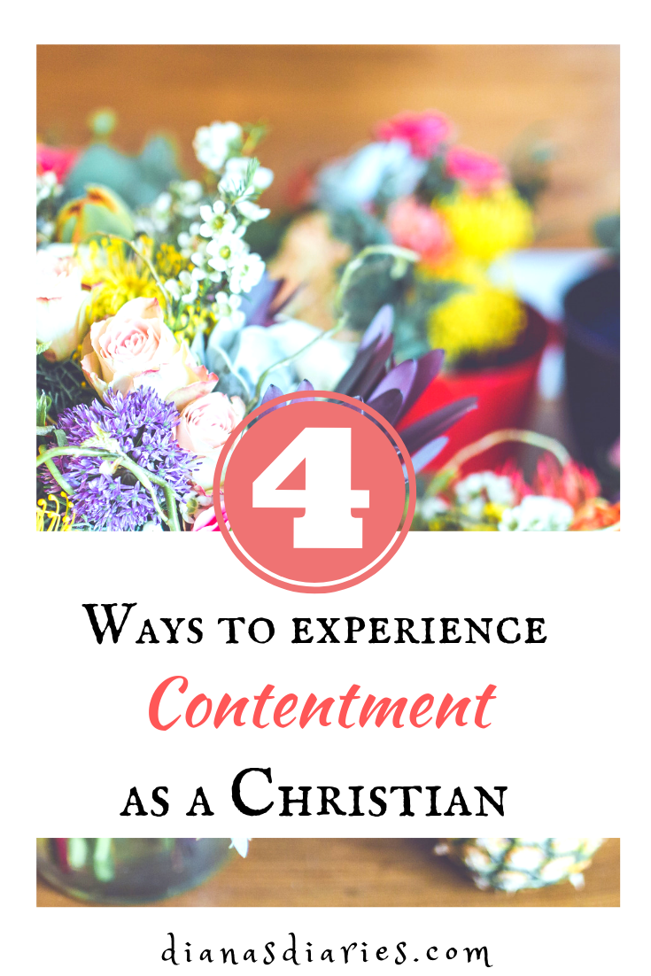 HOW TO EXPERIENCE CONTENTMENT AS A CHRISTIAN - Diana's Diaries